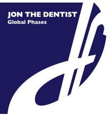 Jon the Dentist - Global Phases