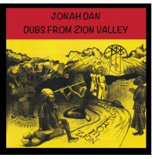 Jonah Dan - Dubs from Zion Valley