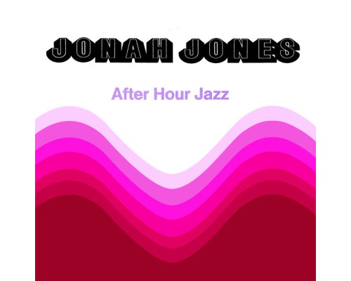 Jonah Jones - After Hour Jazz