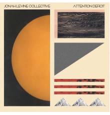 Jonah Levine Collective - Attention Deficit