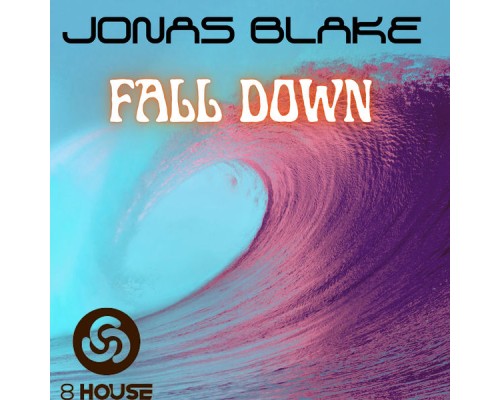 Jonas Blake - Fall Down