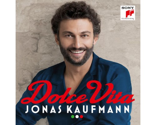 Jonas Kaufmann - Dolce Vita