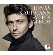 Jonas Kaufmann - The Verdi Album