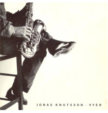 Jonas Knutsson - Vyer