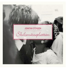 Jonatan Stenson - Skilsmässoplattan