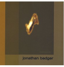 Jonathan Badger - metasonic