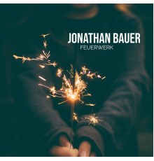 Jonathan Bauer - Feuerwerk