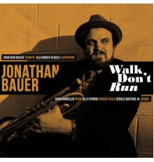 Jonathan Bauer - Walk, Don't Run