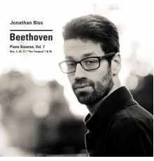 Jonathan Biss - Beethoven : Piano Sonatas, Vol. 7