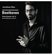 Jonathan Biss - Beethoven Piano Sonatas, Vol. 8, No. 8 (“Pathétique”), 10, 22 & 31