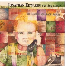 Jonathan Edwards - One Day Closer