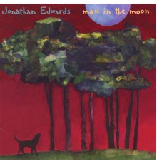 Jonathan Edwards - Man In The Moon