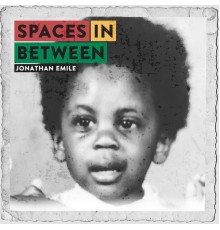 Jonathan Emile - Spaces-in-Between