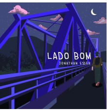 Jonathan Esser - Lado Bom