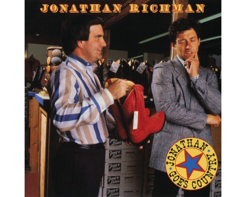 Jonathan Richman - Jonathan Goes Country