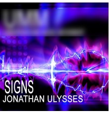 Jonathan Ulysses - Signs