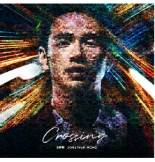 Jonathan Wong - Crossing (2020 Remaster)