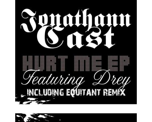 Jonathann Cast - Hurt Me