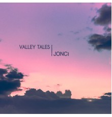 Jonci - Valley Tales