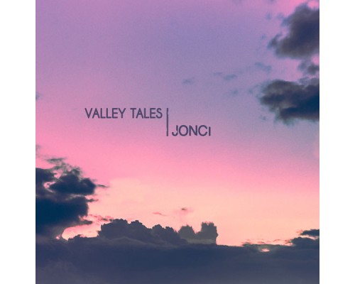 Jonci - Valley Tales