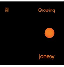 Jonesy - Growing