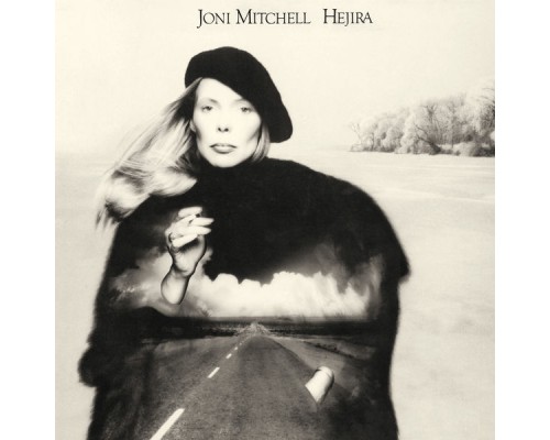 Joni Mitchell - Hejira