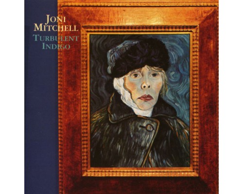 Joni Mitchell - Turbulent Indigo