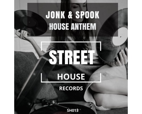 Jonk & Spook - House Anthem