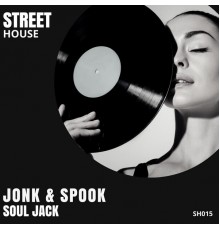 Jonk & Spook - Soul Jack