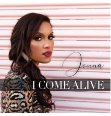 Jonna - I Come Alive