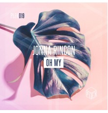 Jonna Rincon - Oh My