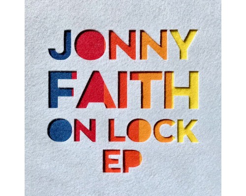 Jonny Faith - On Lock