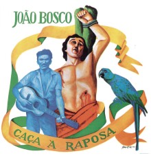 João Bosco - Caça A Raposa