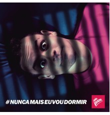 João Brasil - #nuncamaiseuvoudormir