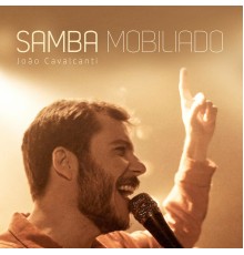 João Cavalcanti - Samba Mobiliado