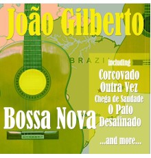 João Gilberto - Bossa Nova