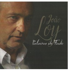 João Loy - Palavras de Fado