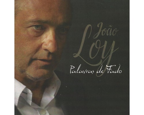 João Loy - Palavras de Fado