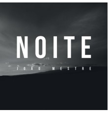 João Mestre - Noite