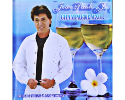 João Paulo Jr - Champagne Azul