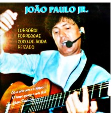 João Paulo Jr - Forróboi, Forreggae, Coco-De-Roda e Reizado