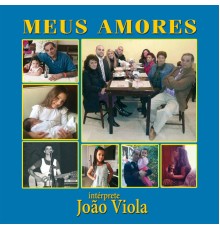 João Viola - Meus Amores