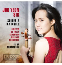 Joo Yeon Sir, Irina Andrievsky - Britten, De Falla, Gershwin, Milhaud & Schnittke: Suites & Fantasies