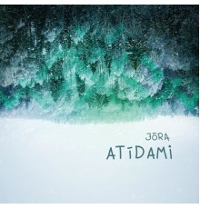 Jora - Atīdami