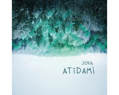 Jora - Atīdami