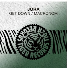 Jora - Get Down / Macronom