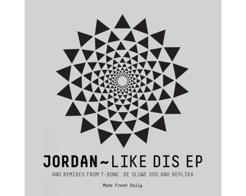 Jordan. - Like Dis EP