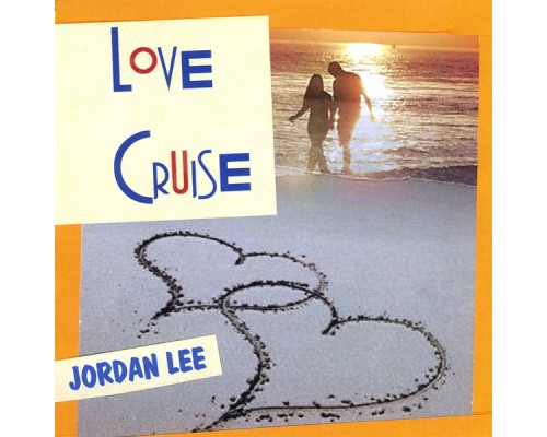 Jordan Lee - Love Cruise