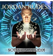 Jordan Rudess - Notes on a Dream