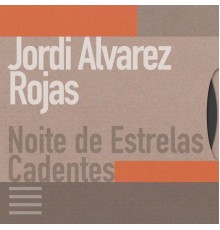 Jordi Alvarez Rojas - Noite De Estrelas Cadentes